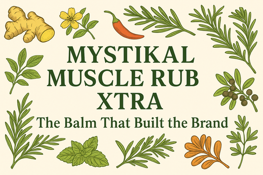 πΏ Mystikal Muscle Rub XTRA: The Balm That Built the Brand πΏ