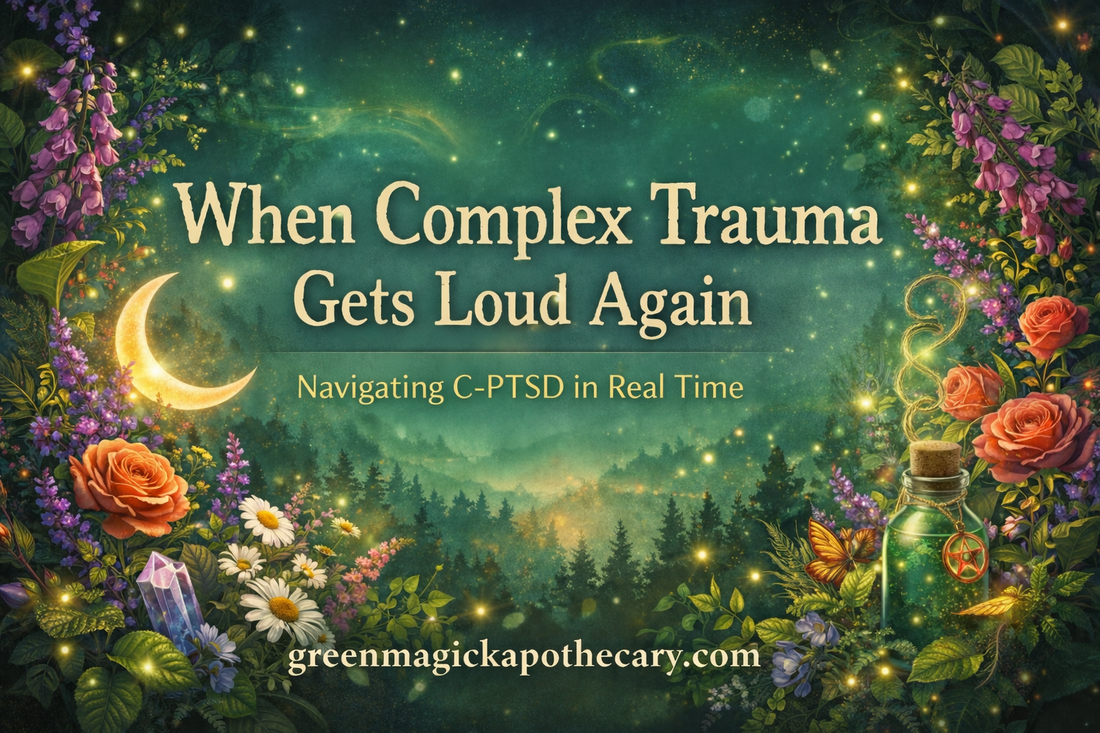 When Complex Trauma Gets Loud Again