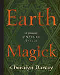 Earth Magick by Cheralyn Darcey